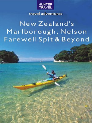 cover image of New Zealand's Marlborough, Nelson, Farewell Spit & Beyond